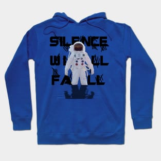 Silence Will Fall Hoodie